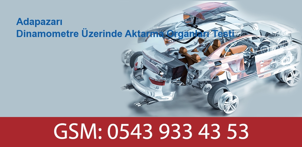 Adapazarı Dinamometre Üzerinde Aktarma Organları Testi 